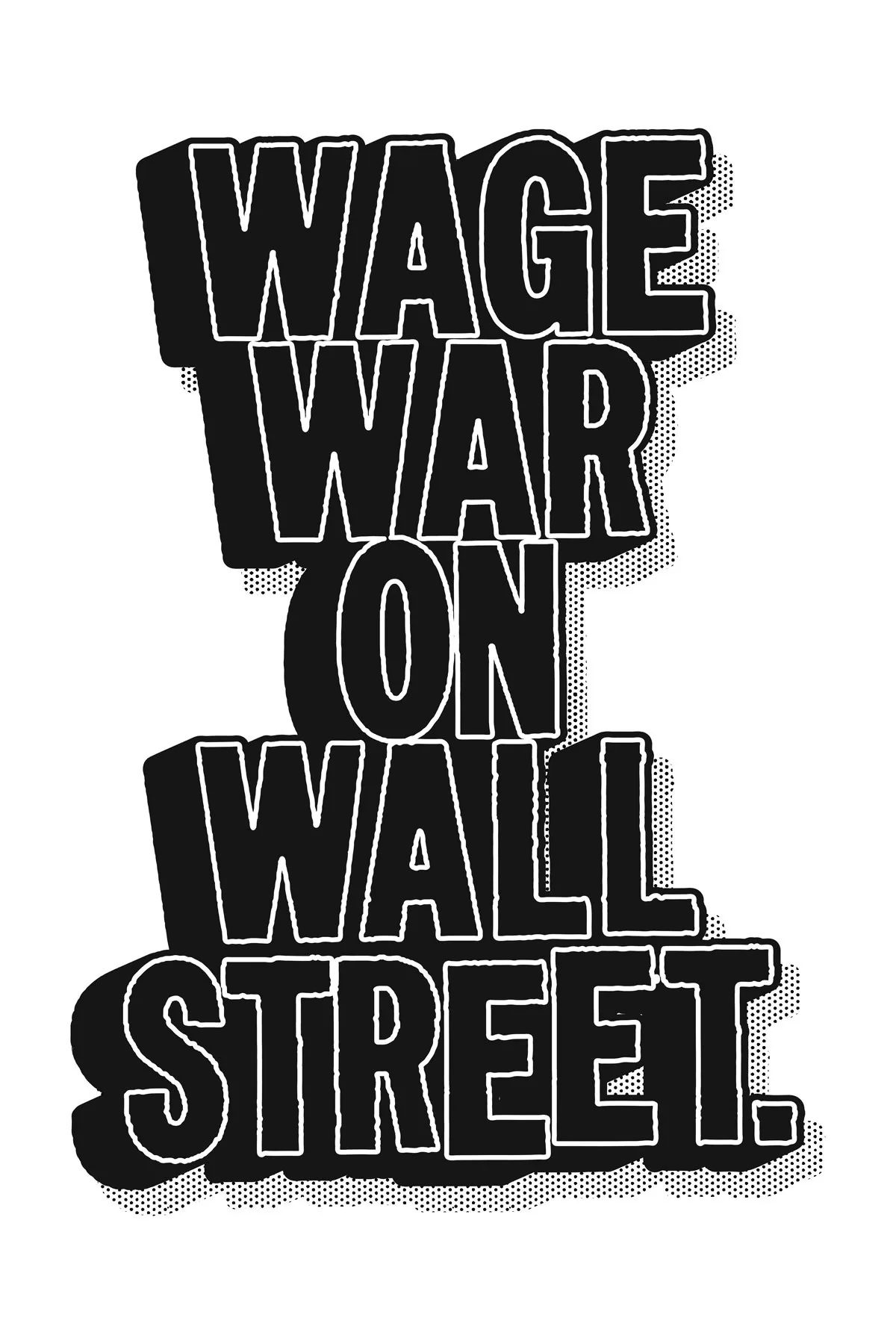 Wage War on Wall Street, (2009) Graphic Violence, S. Bradley Askew